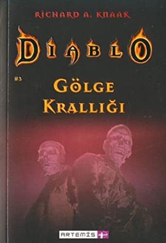 Richard A. Knaak: Diablo 3-Golge Kralligi (Paperback, Artemis Yaynlar, Artemis Yayınları)