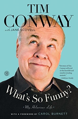 Tim Conway, Jane Scovell: What's So Funny? (Paperback, 2014, Howard Books)