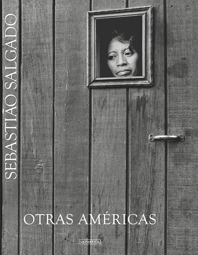 Otras Américas (2015, La Fábrica)