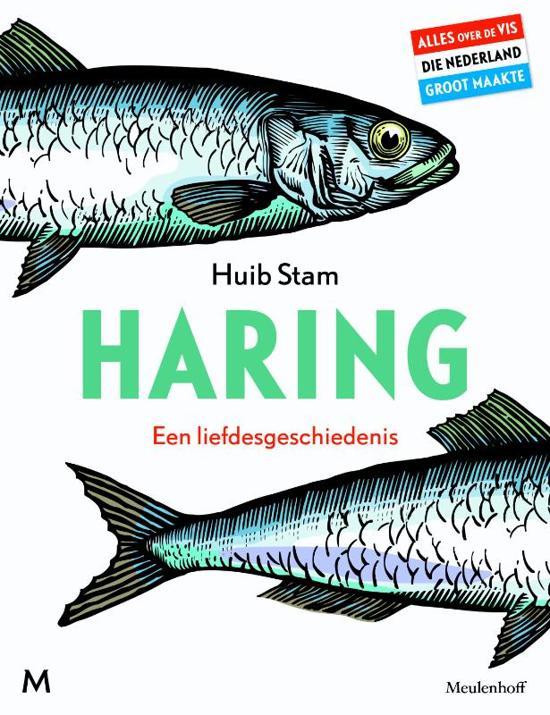 Huib Stam: Haring (Dutch language, 2011, Meulenhoff)