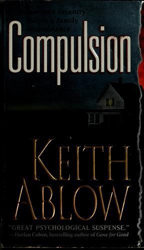 Keith Ablow: Compulsion (2003)