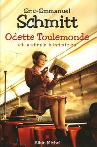 Éric-Emmanuel Schmitt: Odette Toulemonde et autres histoires (French language, 2006)