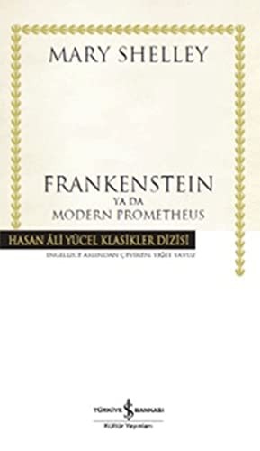 Mary Shelley: Frankenstein Ya Da Modern Prometheus (Paperback, 2016, Is Bankasi Kültür Yayinlari)
