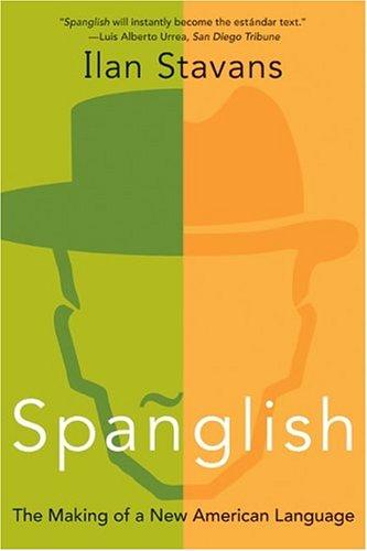 Ilan Stavans: Spanglish (Paperback, 2004, Harper Perennial)