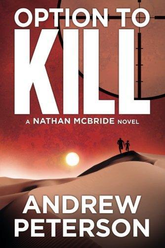 Andrew Peterson: Option to Kill (2013)