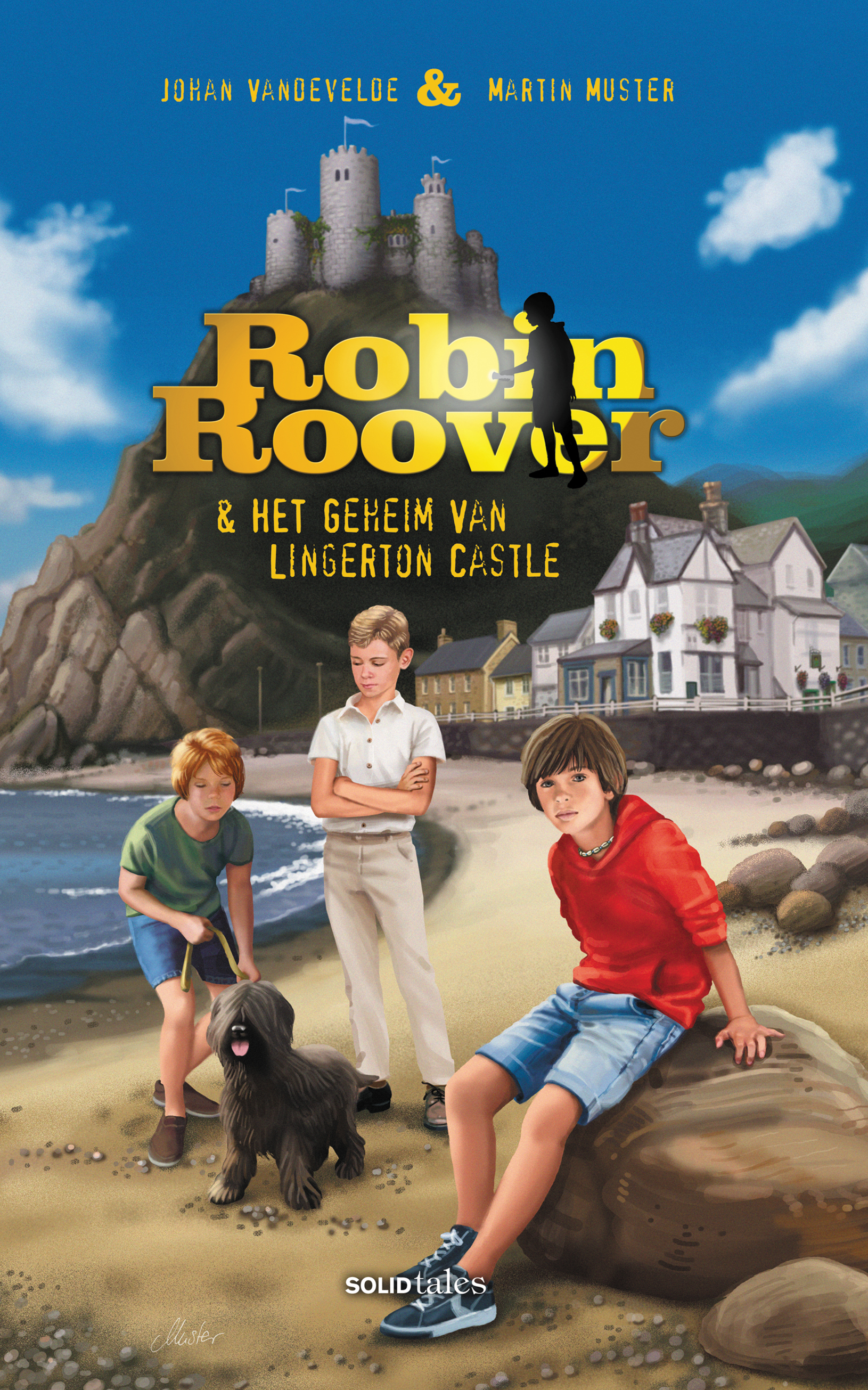 Martin Muster, Johan Vandevelde: Robin Roover en het geheim van Lingerton Castle (Paperback, Nederlands language, 2019, Solid Tales)