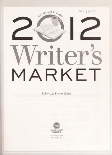 Robert Lee Brewer: 2012 writer's market (EBook, 2011, Writer's Digest Books)