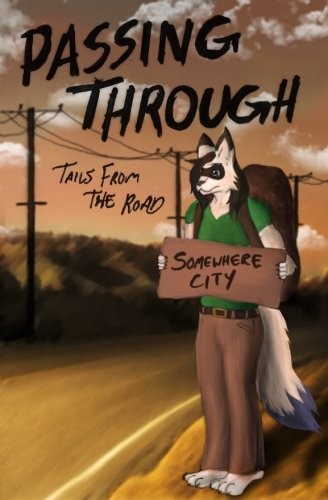 Frances Pauli, Thurston Howl, BanWynn Oakshadow, Tyson West, Billy Leigh, Jako Malan: Passing Through (Paperback, 2017, Weasel Press)