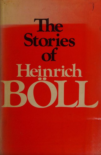 Heinrich Böll: The stories of Heinrich Böll (1986, Secker & Warburg)