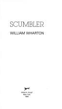 William Wharton, William Wharton: Scumbler (1984, Knopf)