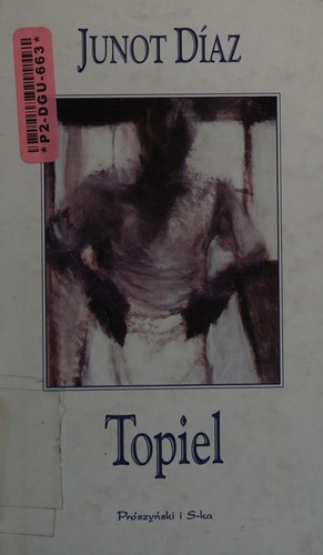 Junot Díaz: Topiel (Polish language, 1998, Prószyński i S-ka)