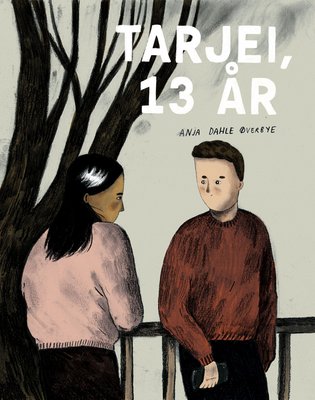 Anja Dahle Øverbye: Tarjei, 13 år (GraphicNovel, Norwegian language, Samlaget)