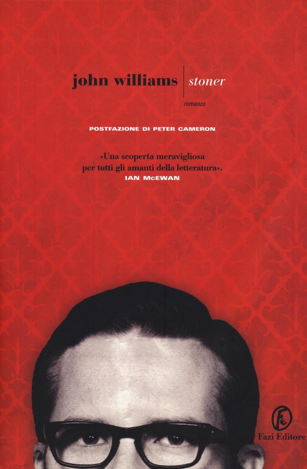 John Williams: Stoner (2016, Fazi Editore)