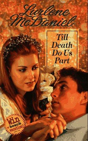 Lurlene Mcdaniel: Till Death Do Us Part (Paperback, 1997, Laurel Leaf)