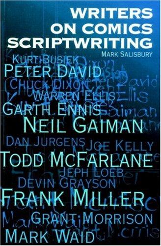 Mark Salisbury: Writers on Comics Scriptwriting, Vol. 1 (2002, Titan Books)