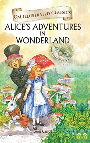 Lewis Carroll: Alice In Wonderland [Hardcover] [Jan 01, 2015] Lewis Carroll (Hardcover, Om Books International)