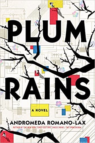 Andromeda Romano-Lax: Plum rains (2018, Soho Press)