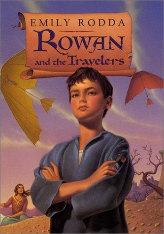 Emily Rodda: Rowan and the Travelers (2001, Greenwillow Books, Greenwillow)