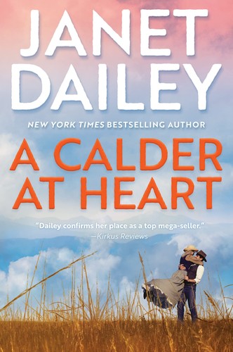 Janet Dailey: Calder at Heart (2023, Kensington Publishing Corporation)