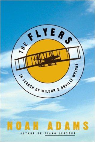 Noah Adams: The Flyers (Hardcover, 2003, Crown)