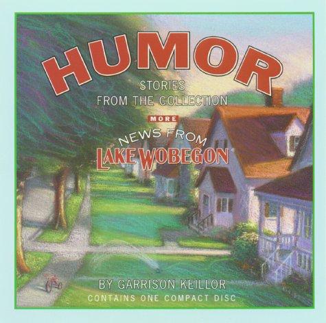 Garrison Keillor: Humor (AudiobookFormat, 1998, Highbridge Audio)