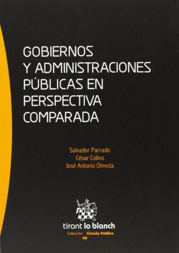 Ccp58. Gobiernos Y Admones.Publicas En Perspectiva Comparad (Paperback, Editorial Tirant lo Blanch, TIRANT LO BLANCH DERECHO)