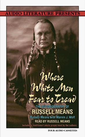 Russell Means, Marvin Wolf: Where White Men Fear to Thread (AudiobookFormat, 1998, Audio Literature)