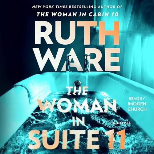 Ruth Ware: Woman in Suite 11 (AudiobookFormat, Simon & Schuster Audio, Audible)