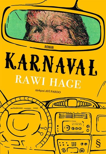 Rawi Hage: Karnaval (Paperback, Everest Yayinlari)