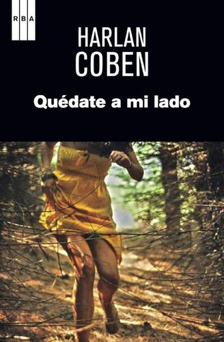 Harlan Coben: Quédate a mi lado (2013, RBA)