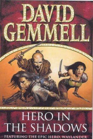 David A. Gemmell: HERO IN THE SHADOWS. (2000, Bantam)