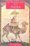 Basham, A. L.: The wonder that was India (Paperback, 1985, Sidgwick & Jackson)