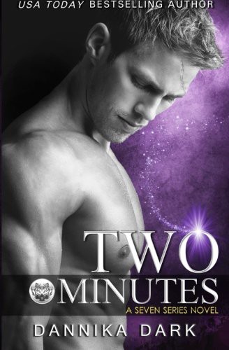 Dannika Dark: Two Minutes (Paperback, CreateSpace Independent Publishing Platform)