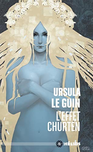 Ursula K. Le Guin: L'effet Churten (Paperback, 2017, ActuSF)