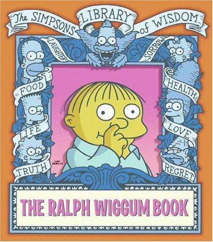 Matt Groening: The Ralph Wiggum book (2006, Harper)