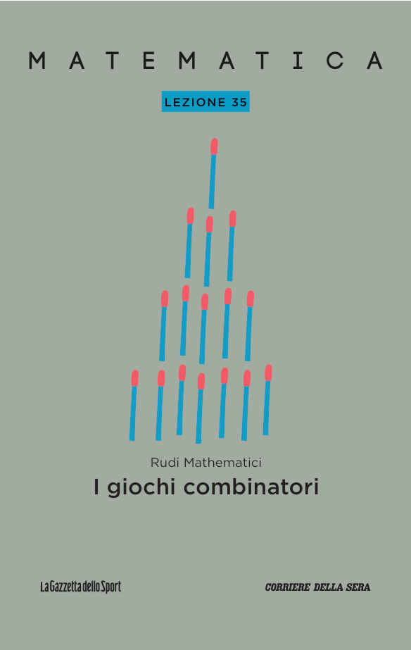 Rudi Mathematici: Matematica - Lezione 35: I giochi combinatori (Paperback, italiano language, Gazzetta dello Sport)