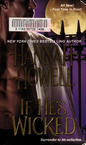 Hannah Howell: If He's Wicked By Hannah Howell (Paperback, 2009, Zebra)