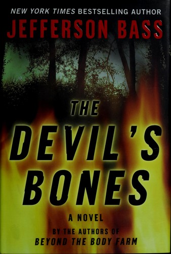 Jefferson Bass: The devil's bones (Hardcover, 2008, William Morrow)