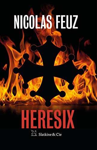Nicolas Feuz: Heresix (Paperback, 2021, SLATKINE ET CIE)
