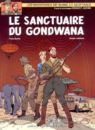 Yves Sente: Le sanctuaire du Gondwana (French language, 2008)
