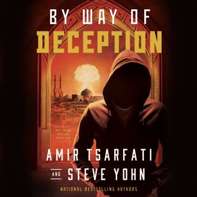 Stephen Bowlby, Steve Yohn, Amir Tsarfati: By Way of Deception (AudiobookFormat, Dreamscape Media)