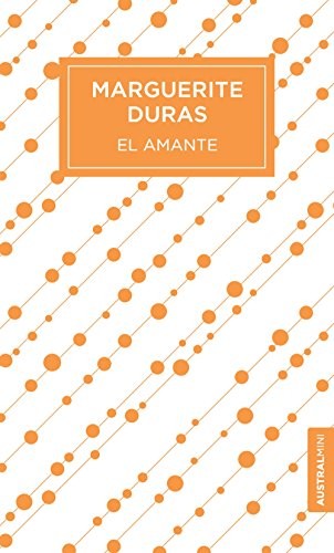 Marguerite Duras, Ana María Moix: El amante (Paperback, Austral)