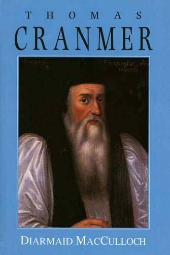 Diarmaid MacCulloch: Thomas Cranmer (1996)