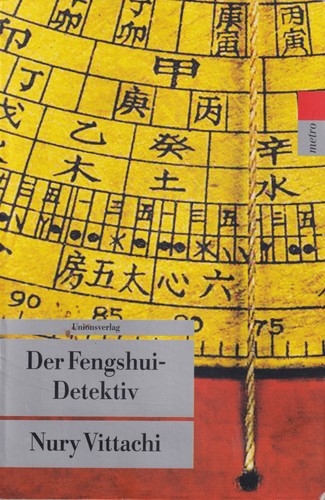 Nury Vittachi: Der Fengshui-Detektiv (German language, 2007, Unionsverlag)