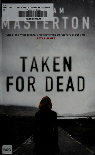 Graham Masterton: Taken for dead (2015, Head of Zeus)