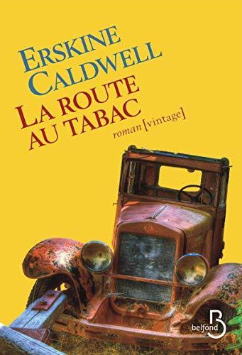 Erskine Caldwell: La route au tabac (French language, 2017, Belfond)