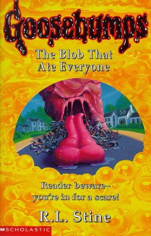 R. L. Stine: The Blob That Ate Everyone (Paperback, SCHOLASTIC HIPPO)