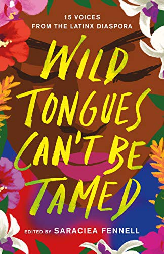 Saraciea J. Fennell: Wild Tongues Can't Be Tamed (Hardcover, 2021, Flatiron Books)