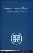 John Lawrence Hammond: The Rise of Modern Industry (Economic History) (2006, Routledge)