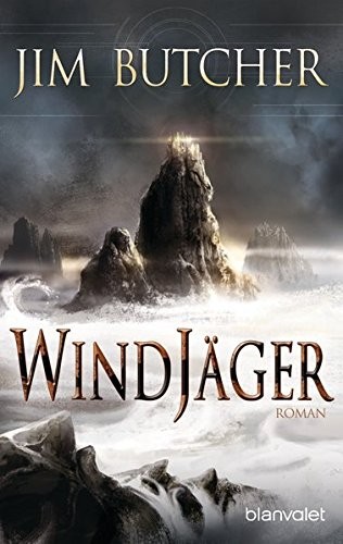 Jim Butcher: Windjäger (Paperback, 2016, Blanvalet Taschenbuch Verlag)